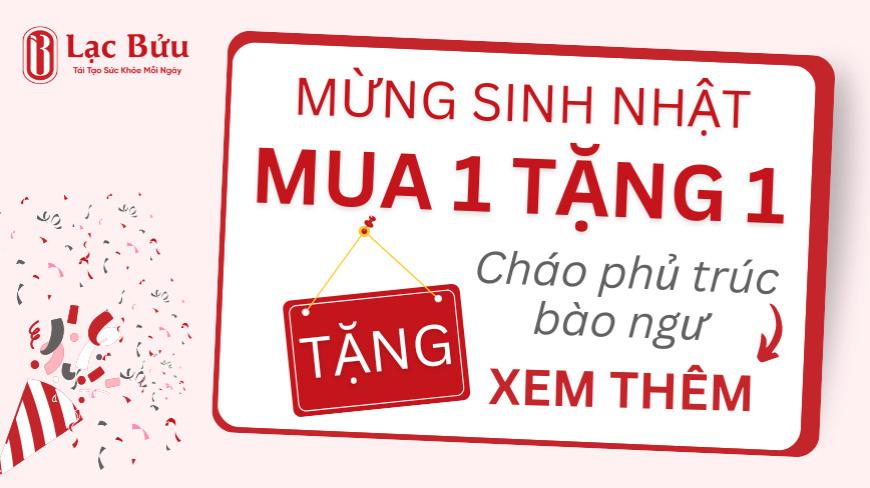 Ưu đãi Mua 1 Tặng 1! ? Mừng Sinh Nhật Lạc Bửu